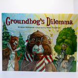 Groundhog's Dilemma – Children’s Hardcover Book-Groundhog Stuff