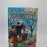 Groundhog Day: The True Story Book-Groundhog Stuff