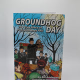 Groundhog Day: The True Story Book-Groundhog Stuff
