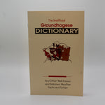 Unofficial Groundhogese Dictionary-Groundhog Stuff
