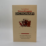 Unofficial Groundhogese Dictionary-Groundhog Stuff