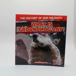 What is Groundhog Day Book-Groundhog Stuff