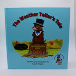 The Weather Teller's Tale Hardcover Storybook-Groundhog Stuff