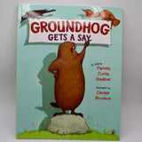 Groundhog Gets A Say – Children’s Book-Groundhog Stuff