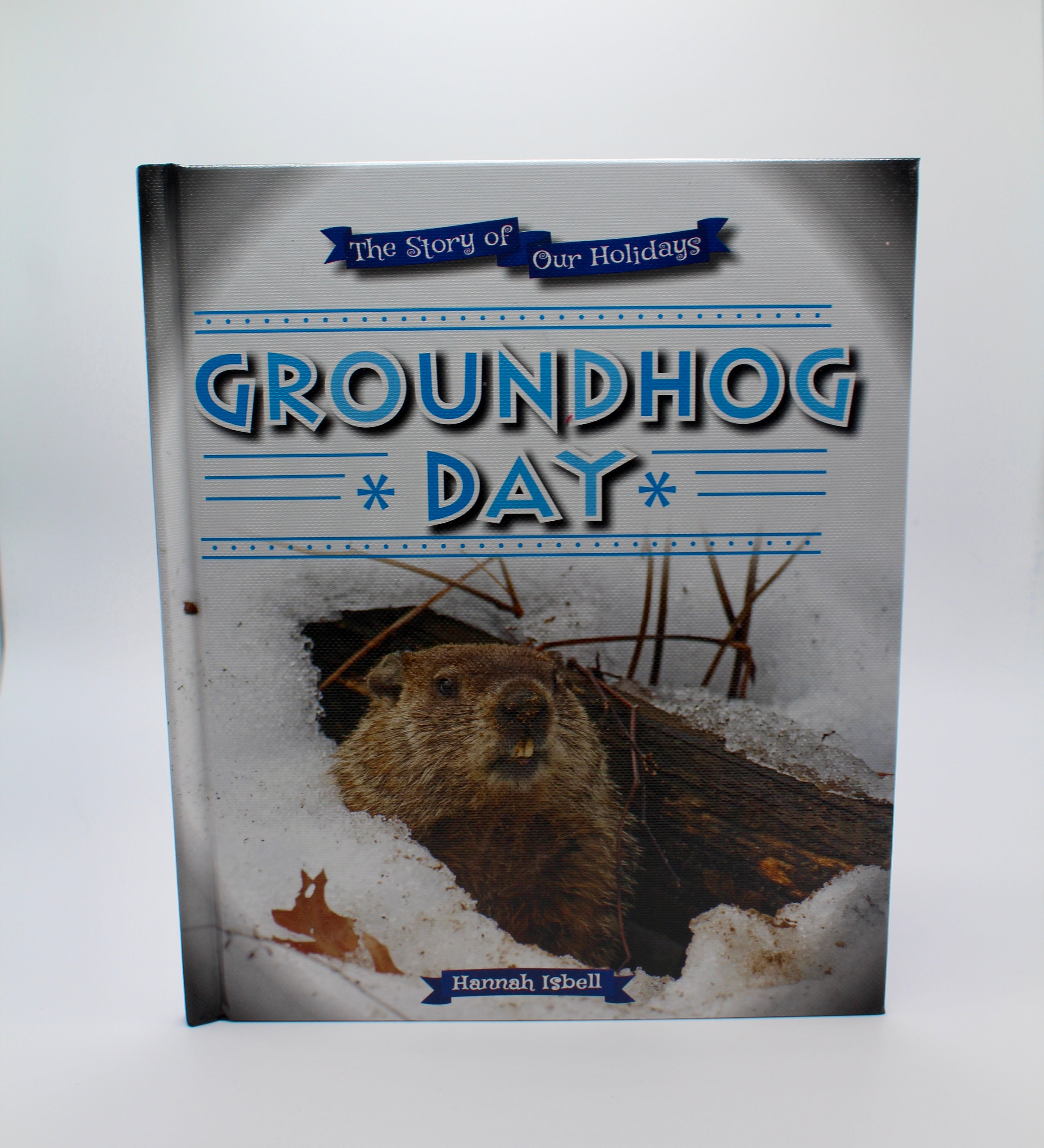 It's A Groundhog's Life - Soft Cover Book-Groundhog Stuff