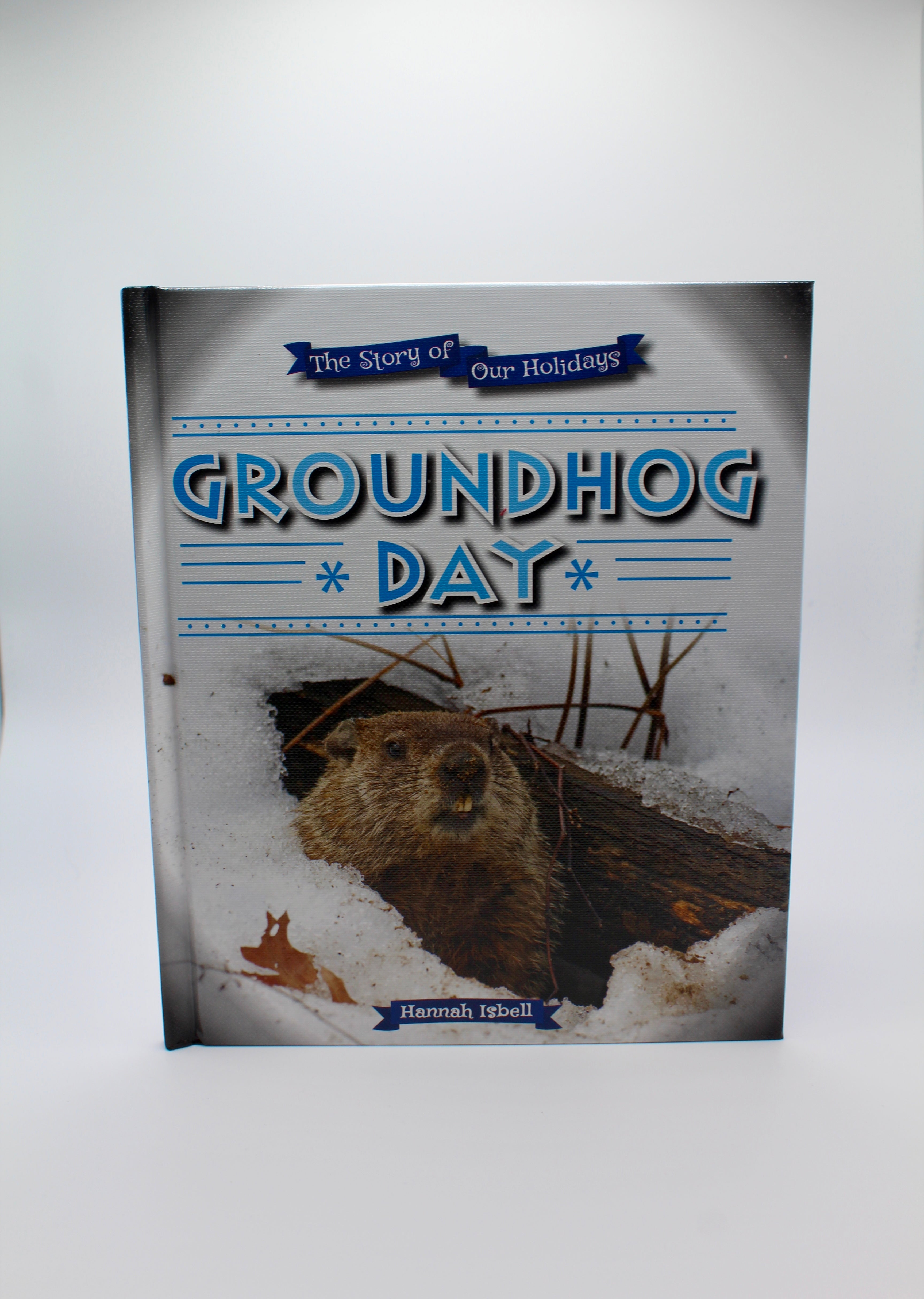 It's A Groundhog's Life - Soft Cover Book-Groundhog Stuff