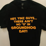 Adult 'Ain't No S in Groundhog Day' T-Shirt - Black-Groundhog Stuff