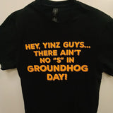 Adult 'Ain't No S in Groundhog Day' T-Shirt - Black-Groundhog Stuff